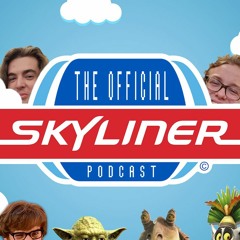 The Official Skyliner Podcast - Episode 1