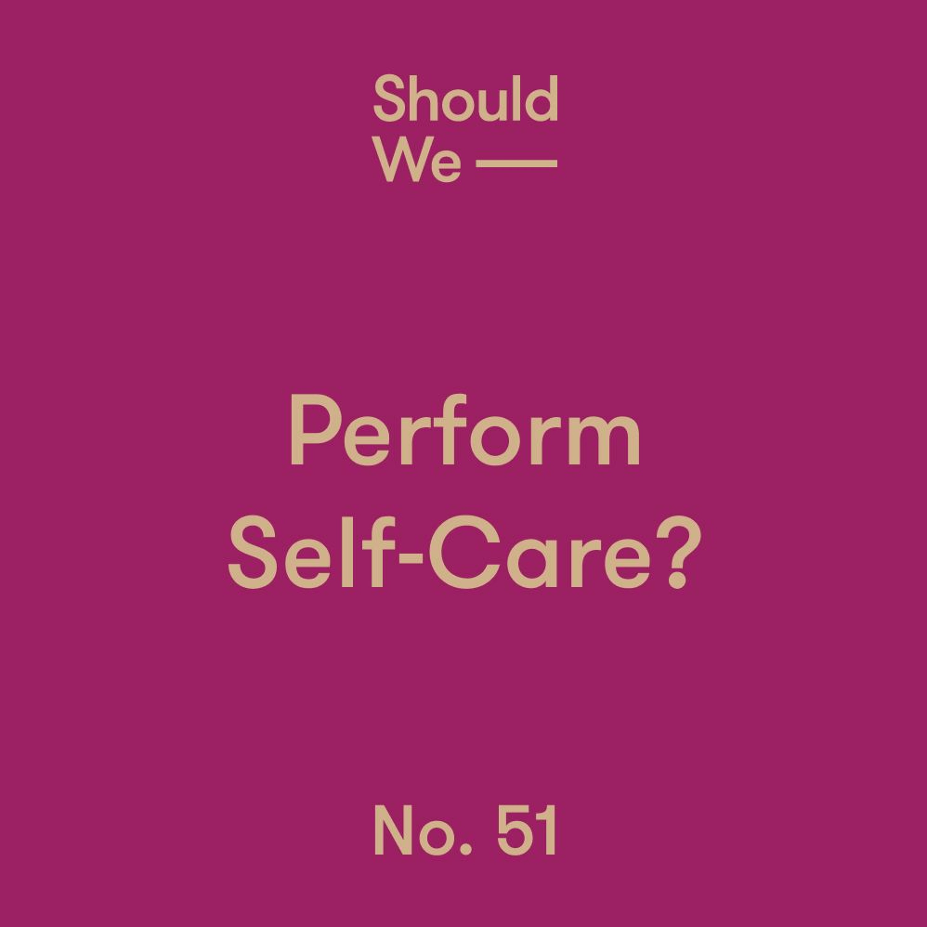 Should We