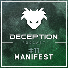 Manifest - Deception Podcast #11 - Various Artists