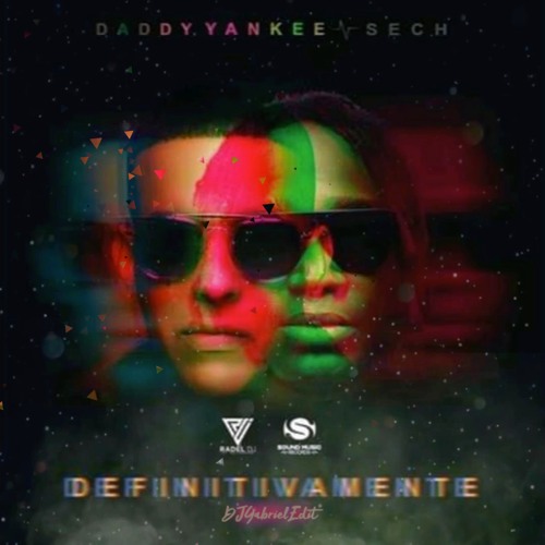 Daddy Yankee Ft Sech - Definitivamente (((DEMO))) - DJGabrielEdit (Intro+Outro 100BPM)