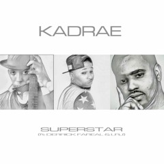 Superstar ft Derrick FaReal & LRJ