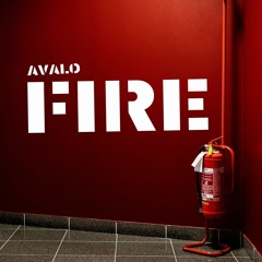 AVALO - Fire (OUT NOW)