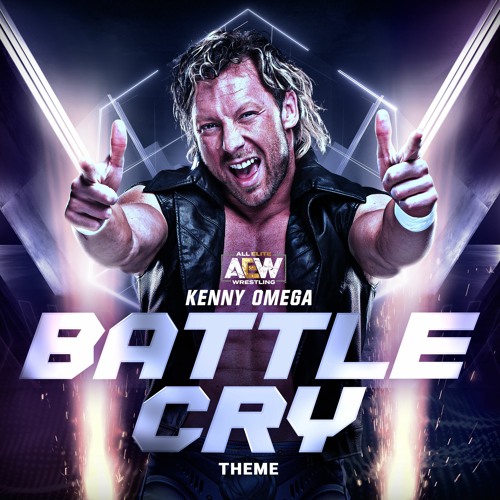 Battle Cry- Kenny Omega Theme