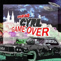CHURAQ CYRIL - GAME OVER