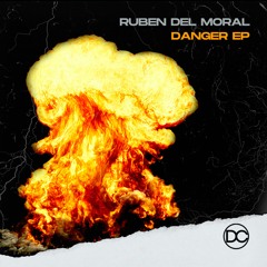 Ruben Del Moral - Danger