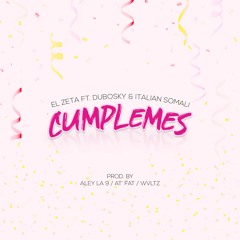 El Zeta Ft. Dubosky & Italian Somali - Cumplemes (En El Área Ta El Ex)