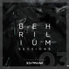 Behrilium Sessions | Episode 03