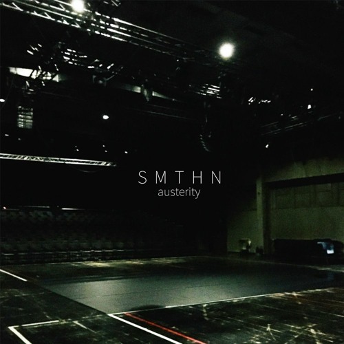 "Austerity" mixed by SMTHN