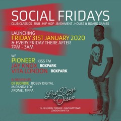 Social Fridays ReLaunch 31st Jan .... Pioneer Live Ft Jrome B2b Tippa