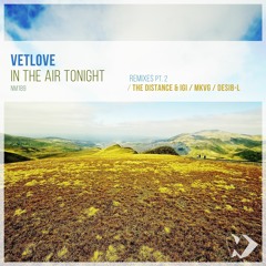 VetLove - In the Air Tonight (Desib-L Remix)