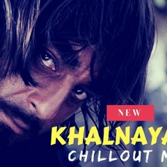 Khalnayak Chillout Mix | Zain Thoughts