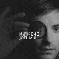 MindTrip Podcast 043 - Joel Mull