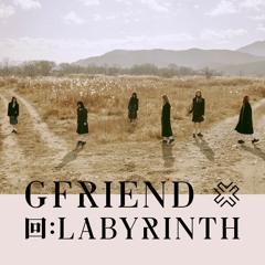 GFRIEND (여자친구)- 'The 8th Mini Album'[回:LABYRINTH] [FULL ALBUM]