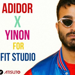 Adidor & Yinon For Fit Studio Episode 3