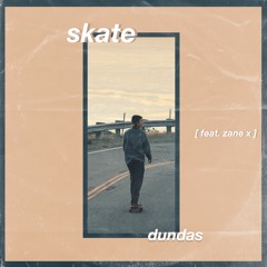 Skate (feat.  zane x)