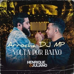 ARROCHA VOLTA POR BAIXO(DJ MP)