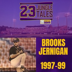 "23" Jungle Tales: Brooks Jernigan (1997-99) (Episode 13: 2/3/2020)