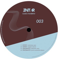 Premiere : Guido Fambrini - Sonic (Parsec Remix) (INTER003)