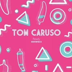 Tom Caruso - Ready (Original Mix)
