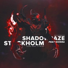 Shadowraze Feat. Shinra - Stockholm