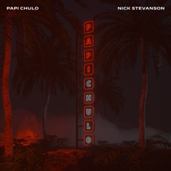Nick Stevanson - Papi Chulo
