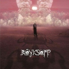 Röyksopp - What Else Is There (John Cosani Unofficial Remix)FREE DOWNLOAD