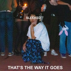 That’s The Way It Goes