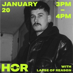 Lapse of Reason - HöR - 20/01/2020