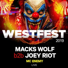 Macks Wolf B2B Joey Riot with MC Enemy @ Westfest 2019 (Live)