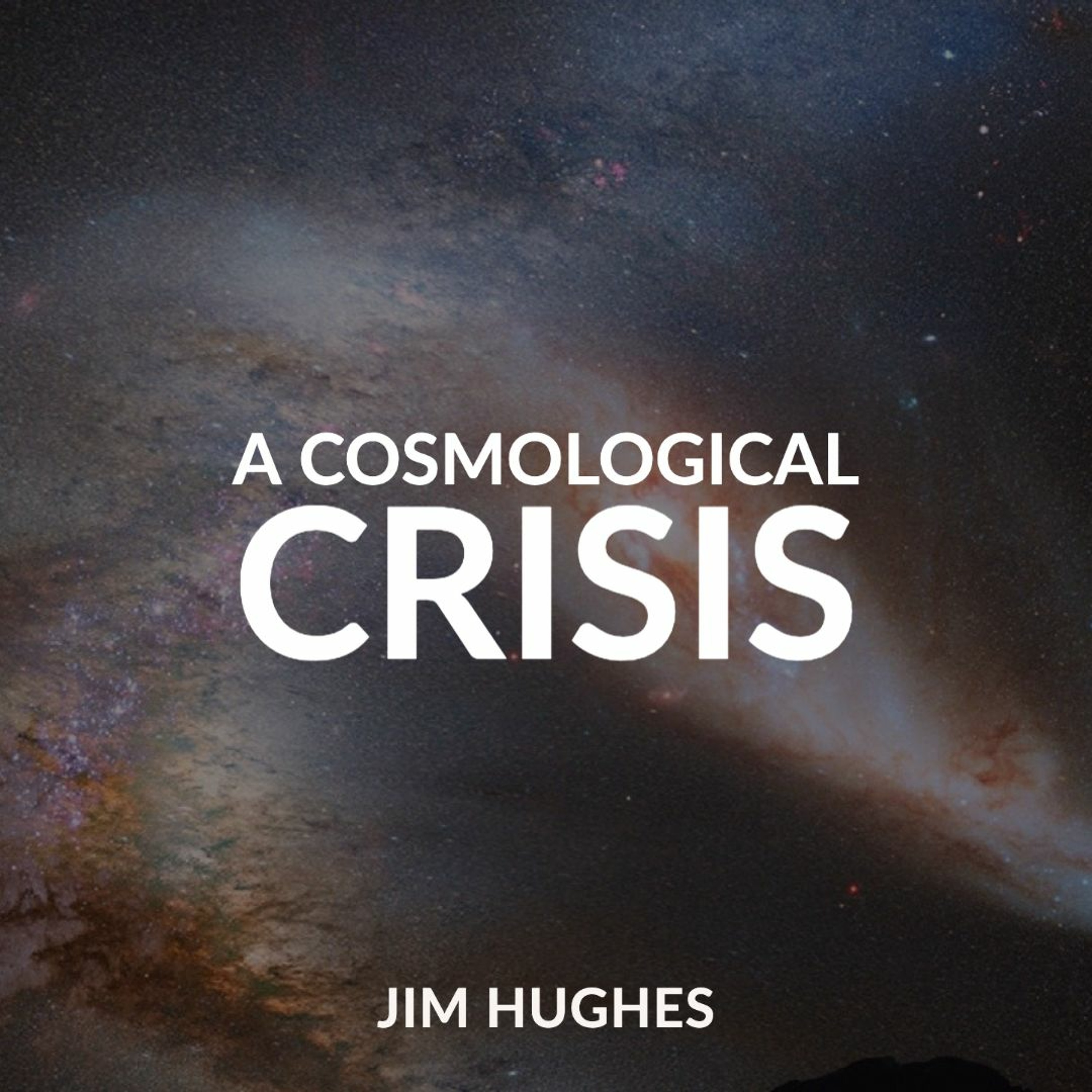 A Cosmological Crisis episode artwork