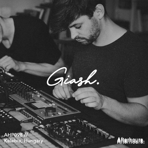 Afterhours 098: Giash ☁