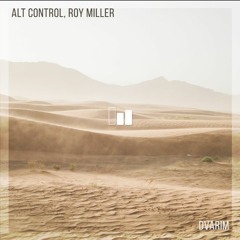 Free DL | Alt Control, Roy Miller - Dvarim (Original Mix)