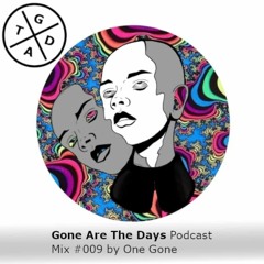 Part #009 by One Gone