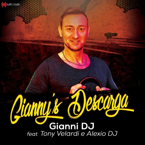 Stream Gianny's Descarga - Gianni DJ by Solar Latin Club | Listen online  for free on SoundCloud