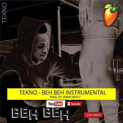 Stream episode Tekno Beh Beh Instrumental Remake By Dj Hobby Beats by HOBBY  TRAP BEATS 🍓 INSTRUMENTALS FREE TYPE BEAT podcast | Listen online for free  on SoundCloud