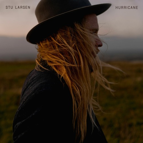 Stu Larsen - Hurricane