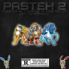 NACCI x NASTY x MENCUH - PASTEH 2 (prod. by False&Falu)