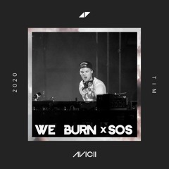 Avicii - We Burn x SOS (Livvux Remix)
