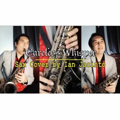 George Michael - Careless Whisper (Saxophone Cover by Ian Jacinto)