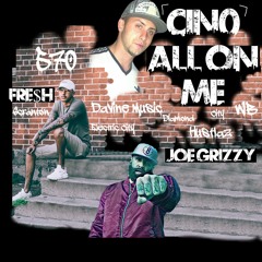 CiN0 - All on Me ft. fre$h & Joe GriZzy.mp3