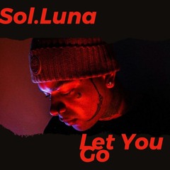 Sol Luna - Let You Go