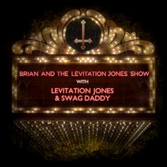 Brian & The Levitation Jones Show // Season 1