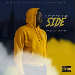 Put It To The Side (ProdBy.AudioVibe)