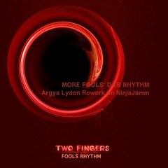 More Fools' Rhythm D&B rework on NinjaJamm (Two Fingers - Fools Rhythm)