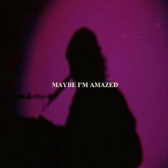 Maybe I'm Amazed  (Paul McCartney cover)