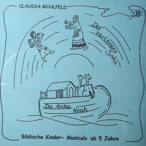 Stream Claudia Mühlfeld Listen to Die Arche Noah playlist online for