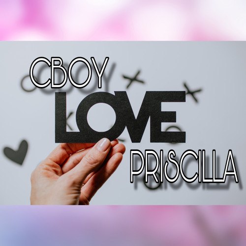 PRISCILLA BY(CBOY)