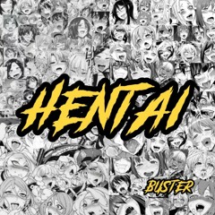 BUSTER - HENTAI
