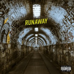 Runaway (Prod. Young Taylor)