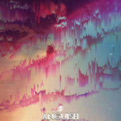 Anguish